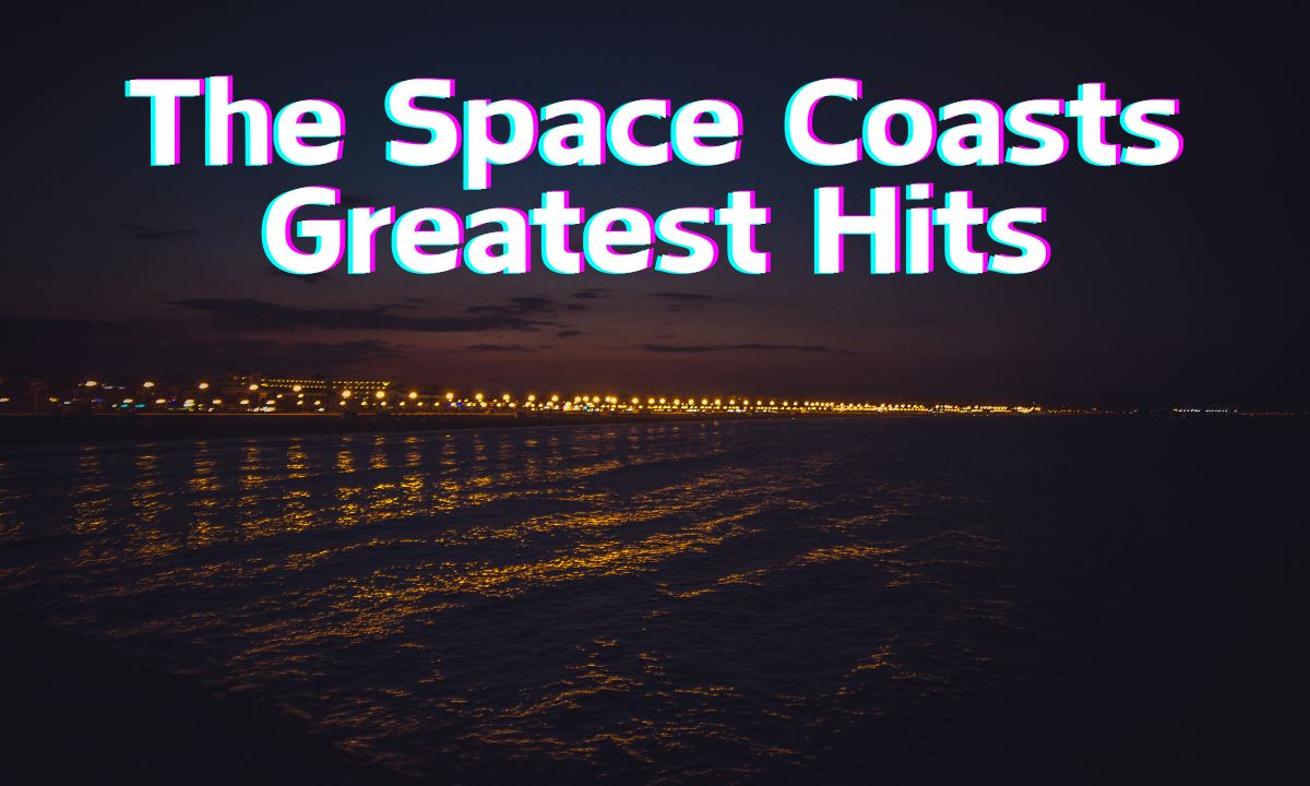 The Space Coast’s Greatest Hits